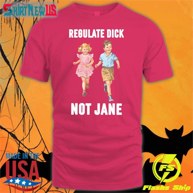 Regulate Dick Not Jane Hooded Sweatshirt Donna