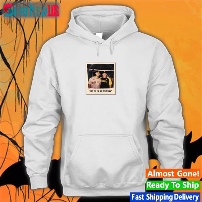 For Yu I'd Do Anything Tee Shirt Yu Darvish