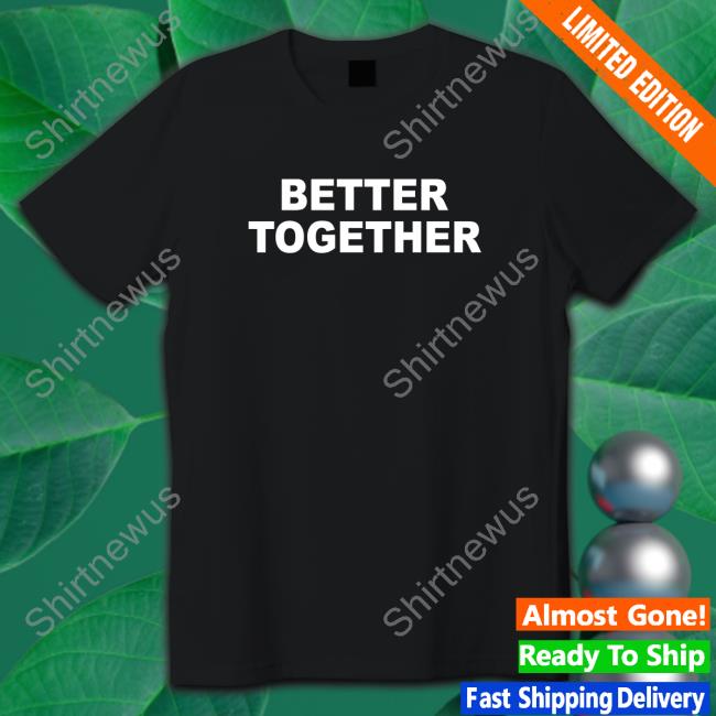 Better Together Sweatshirt