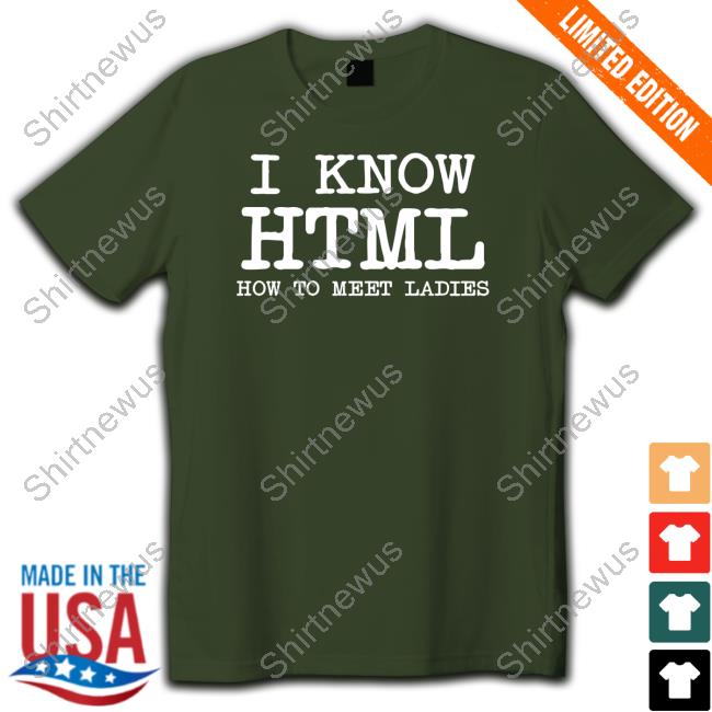 Official I Know HTML How To Meet Ladies Blue Sweatshirt