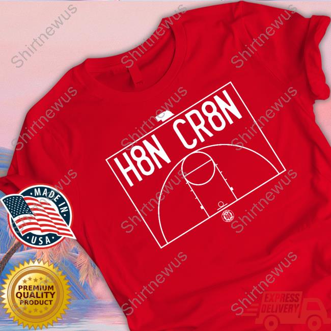 H8N CR8N Tee Shirt