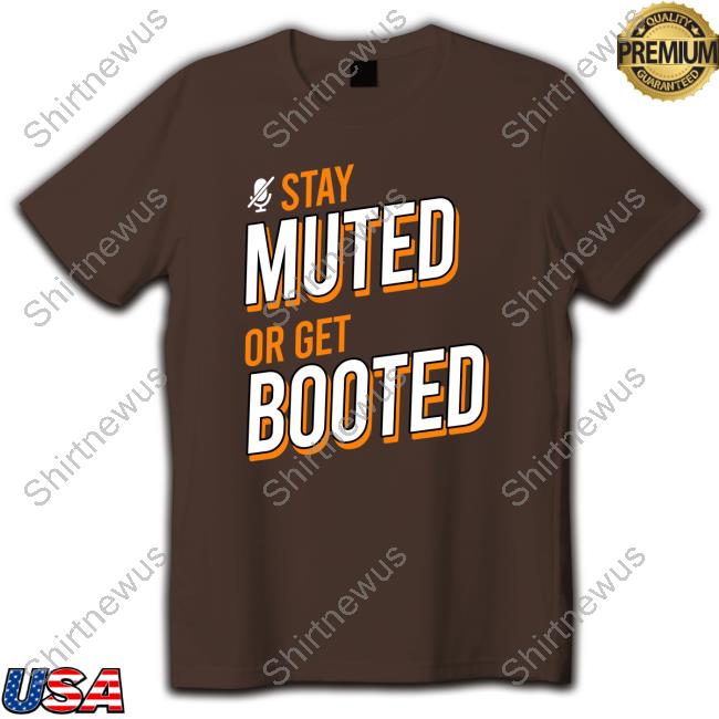 Official Stay Muted or Get Booted Royal Tee