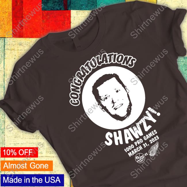 Winnipeg Jets Vs Detroit Red Wings Congratulations Shawzy 1000 Pro Games March 31 2023 Shirts