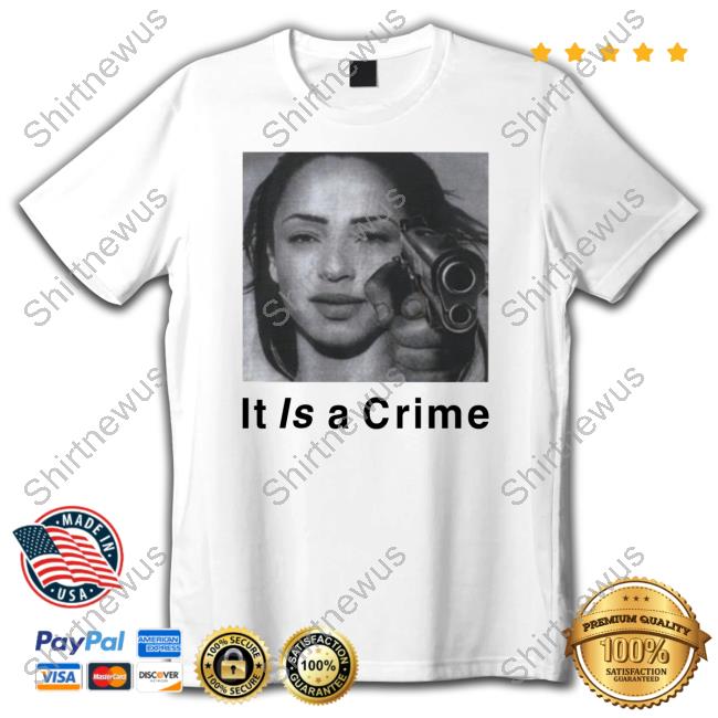 Official Sade Henryjawnson It Is A Crime Hoodie