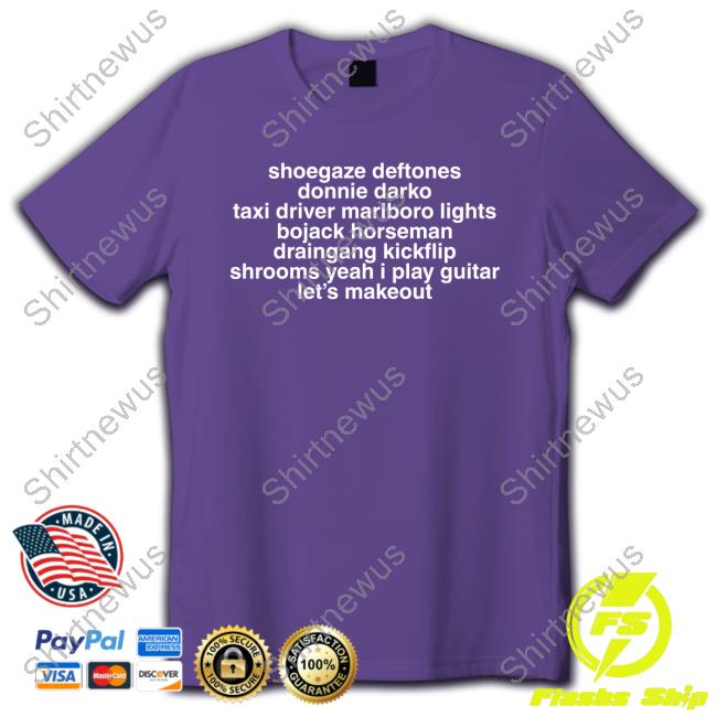 Official Shoegaze Deftones Donnie Darko Taxi Driver Marlboro Lights Bojack Horseman Shirt