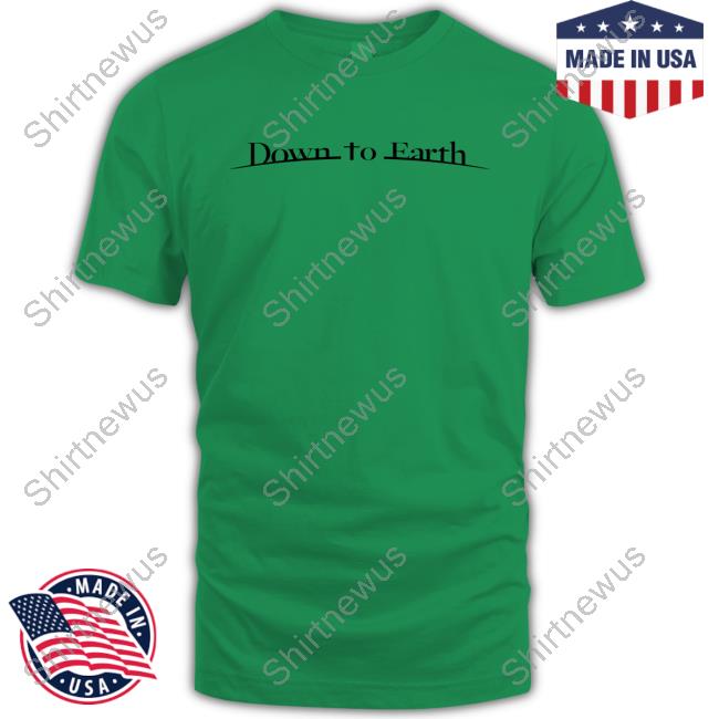 Down To Earth Tee