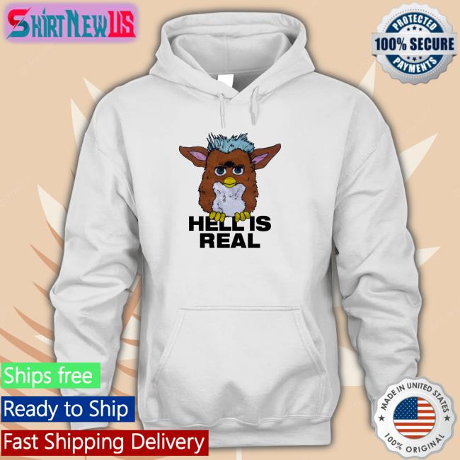 Shirts That Go Hard Furby Hell Is Real Hoodies