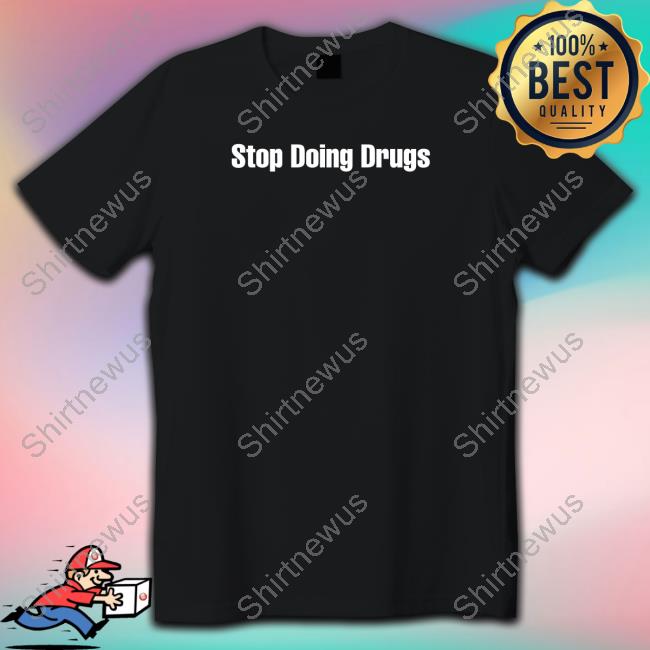 Stop Doing Drugs Long Sleeve