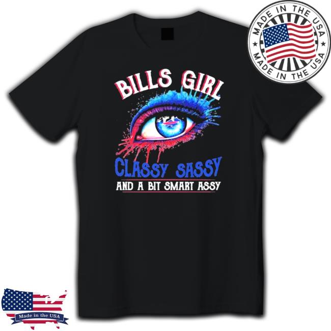 Bills Girl Classy Sassy and a bit smart Assy 2022 Hoodie