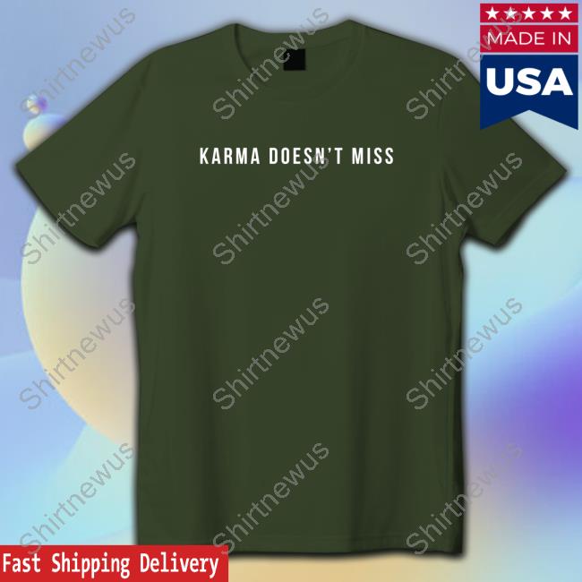 Official Bunnie Xo Merch Karma Doesn't Miss Tee Hunniebunnies