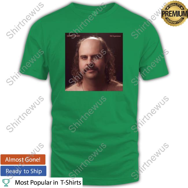 Donny Benet Mr Experience T Shirts
