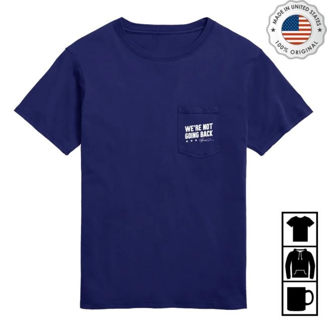 We're Not Going Back Long Sleeve The Lincoln Project Merch & Clothing Store