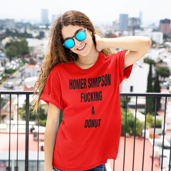 Shirts That Go Hard Homer Simpson Fucking A Donut Tee