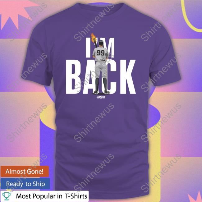 I'm Back Tee Shirt
