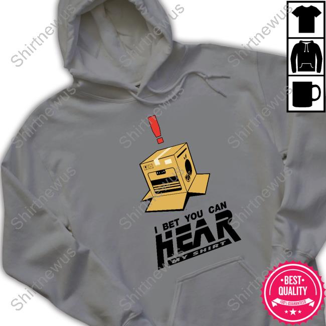 I Bet You Can Hear My Shirt Tee Shirt 9Gag Games R Gaming