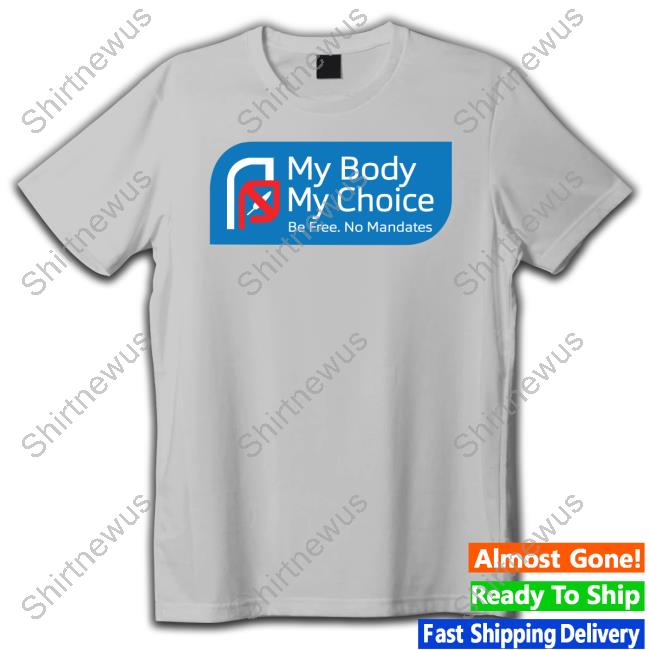 America First Sebastian Gorka Store My Choice Be Free No Mandates Shirt Sweatshirts