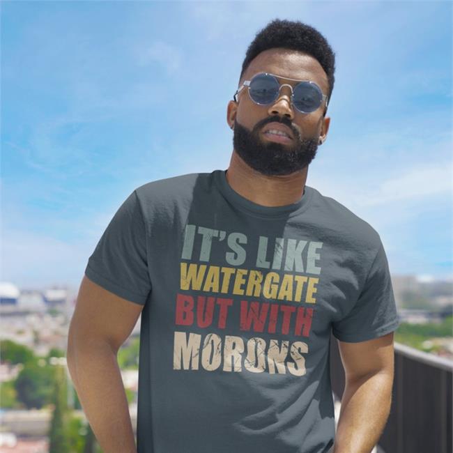 Ddeenniissee59 It's Like Watergate But With Morons Sweatshirts Denise