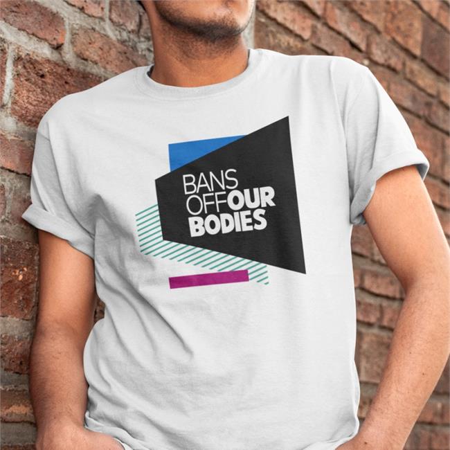 Las Vegas Aces Bans Off Our Bodies T Shirt Bleacher Report Roe V. Wade