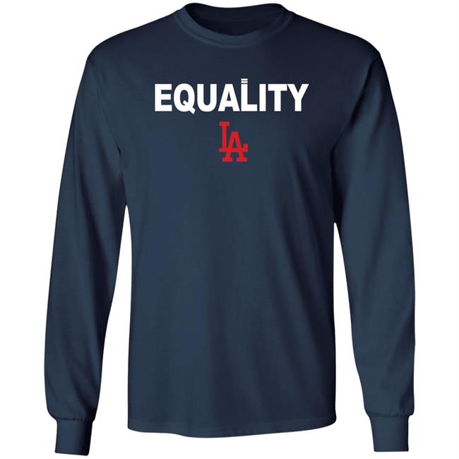 Equality Los Angeles Dodgers T Shirt Hoodie Equality Los Angeles Dodgers T Shirt Hoodie