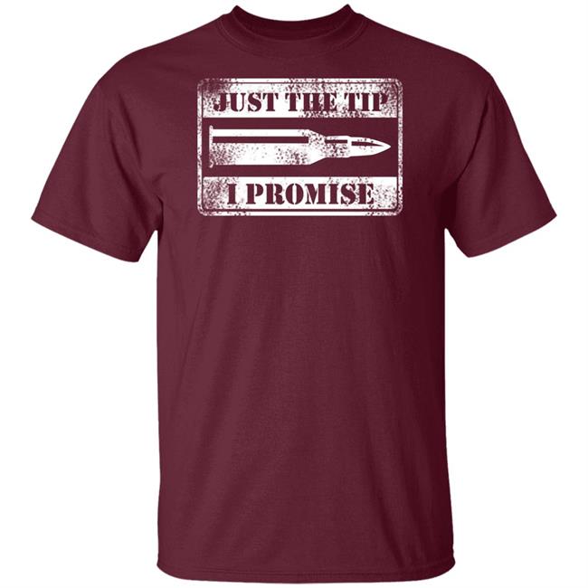 Just The Tip Shirt Hoodie Just The Tip Shirt Hoodie