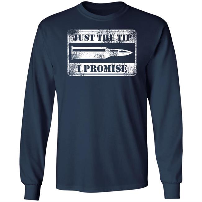 Just The Tip Shirt Hoodie Just The Tip Shirt Hoodie
