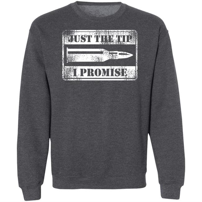 Just The Tip Shirt Hoodie Just The Tip Shirt Hoodie