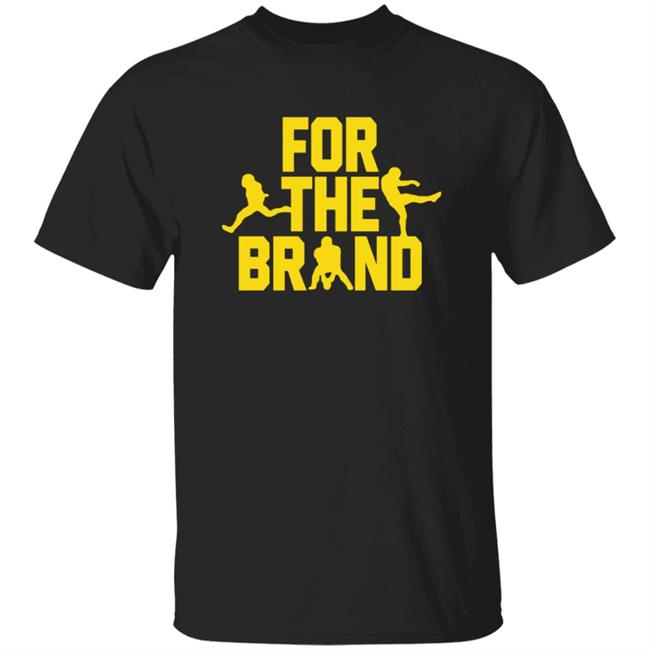 For The Brand T Shirt Pat Mcafee show Merch Shirt Hoodie