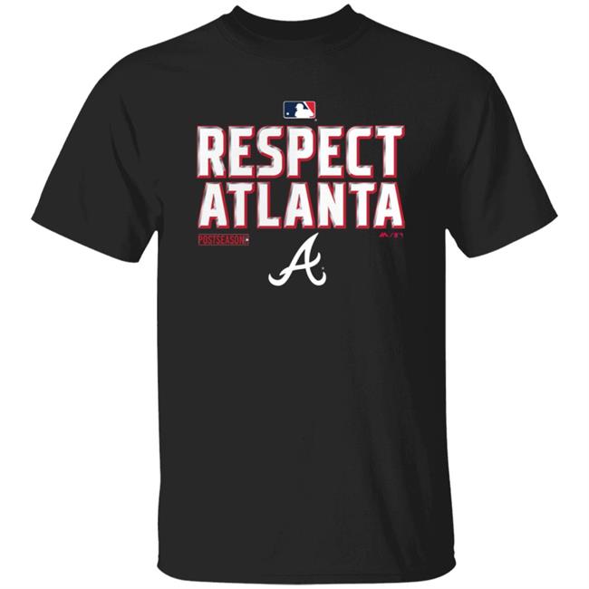 Respect Atlanta Shirt Atlanta Braves Fanatics Branded Navy 2020 Postseason Locker Room T Shirt Hoodie