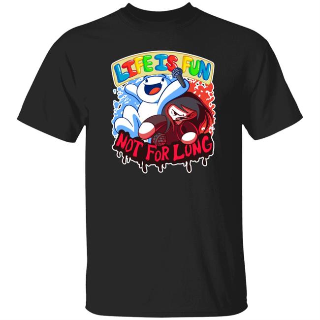 Life Is Fun T Shirt