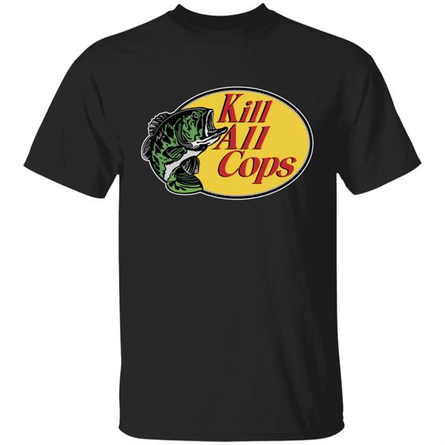 Kill All Cops Shirt Hoodie