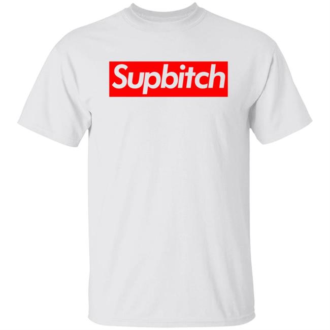 Supbitch Shirt Hoodie