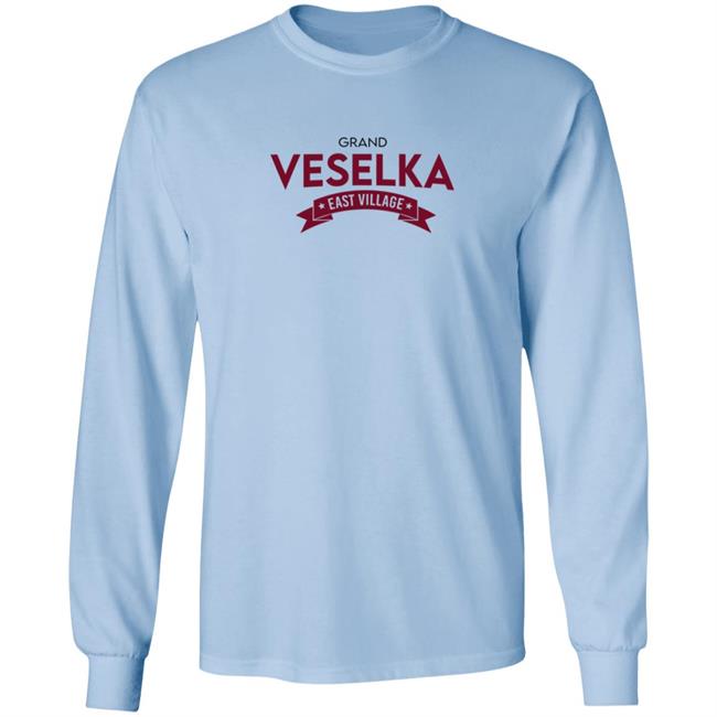 Grand Veselka East Village Shirt Hoodie Grand Veselka East Village Shirt Hoodie