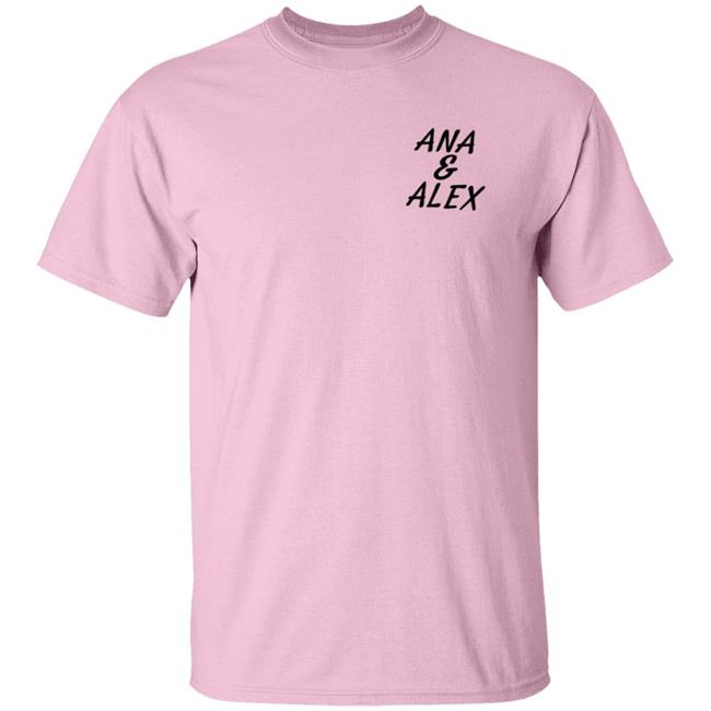 Ana And Alex Merch White Ana Alex Shirt Hoodie Ana And Alex Merch White Ana Alex Shirt Hoodie