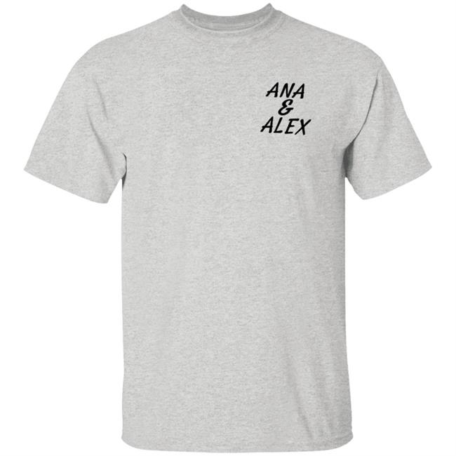 Ana And Alex Merch White Ana Alex Shirt Hoodie Ana And Alex Merch White Ana Alex Shirt Hoodie