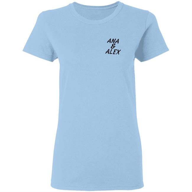 Ana And Alex Merch White Ana Alex Shirt Hoodie Ana And Alex Merch White Ana Alex Shirt Hoodie