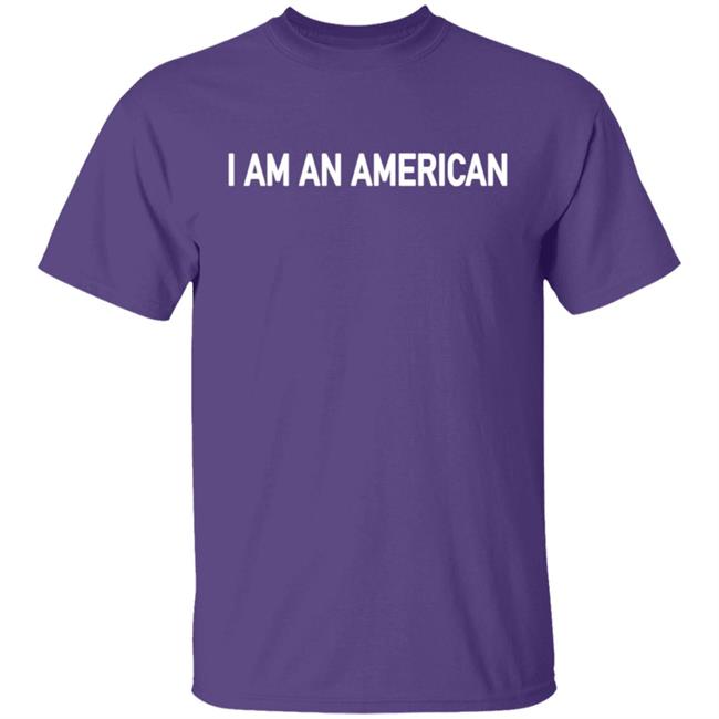 I Am An Merican T Shirt Hoodie I Am An Merican T Shirt Hoodie