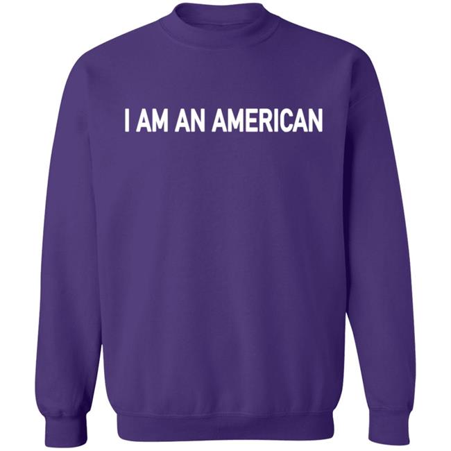 I Am An Merican T Shirt Hoodie I Am An Merican T Shirt Hoodie