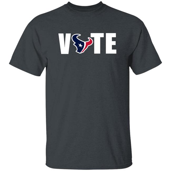 Vote Houston Texans T Shirt Hoodie Vote Houston Texans T Shirt Hoodie