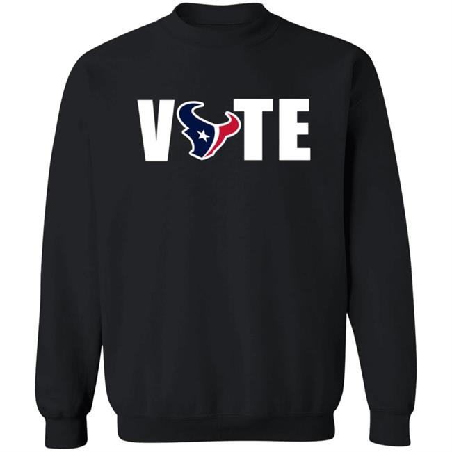 Vote Houston Texans T Shirt Hoodie Vote Houston Texans T Shirt Hoodie