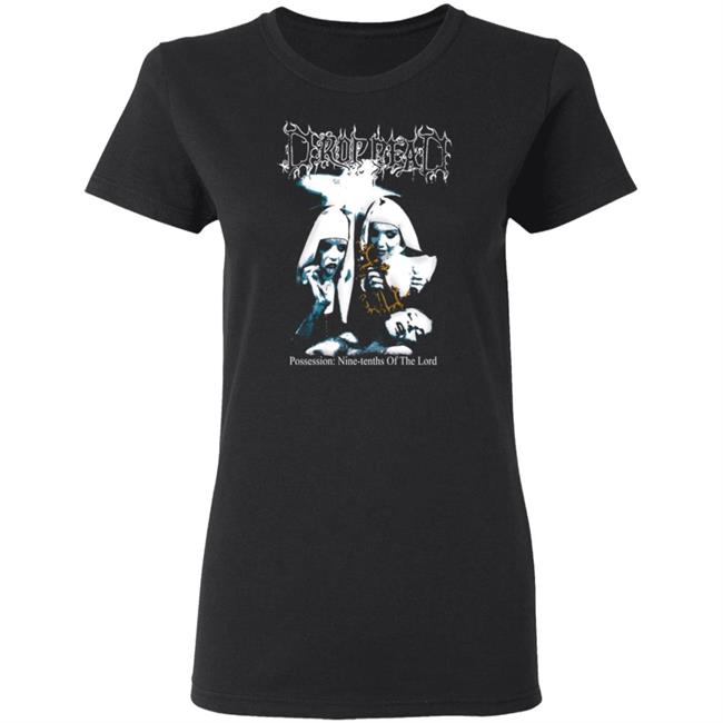 Possession Drop Dead Shirt Possession Drop Dead Shirt