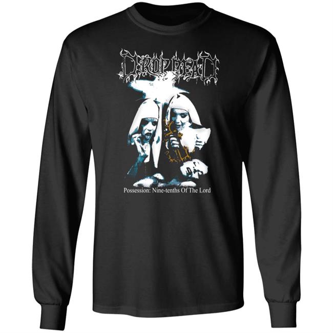 Possession Drop Dead Shirt Possession Drop Dead Shirt
