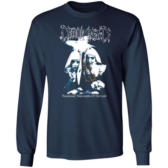 Possession Drop Dead Shirt Possession Drop Dead Shirt
