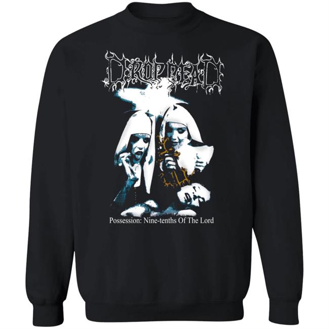 Possession Drop Dead Shirt Possession Drop Dead Shirt