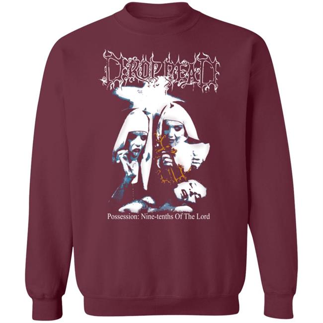 Possession Drop Dead Shirt Possession Drop Dead Shirt