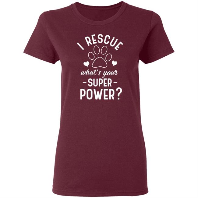 I Rescue What's Your Superpower Shirt I Rescue What's Your Superpower Shirt