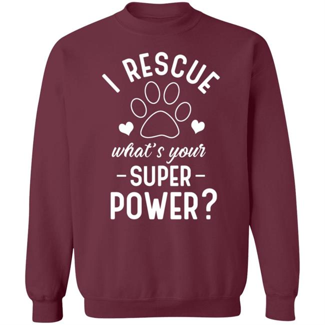 I Rescue What's Your Superpower Shirt I Rescue What's Your Superpower Shirt