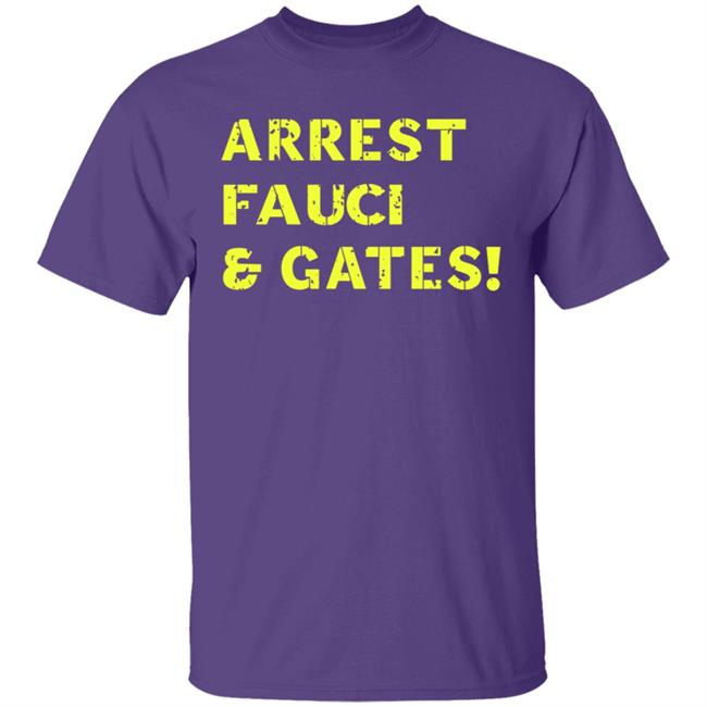 Sandi Bachom Arrest Fauci & Gates T Shirt Sandi Bachom Arrest Fauci & Gates T Shirt