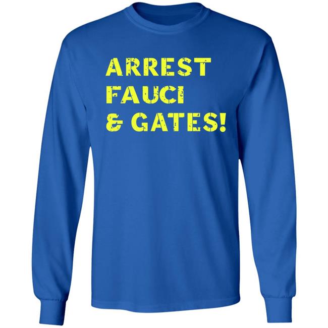 Sandi Bachom Arrest Fauci & Gates T Shirt Sandi Bachom Arrest Fauci & Gates T Shirt