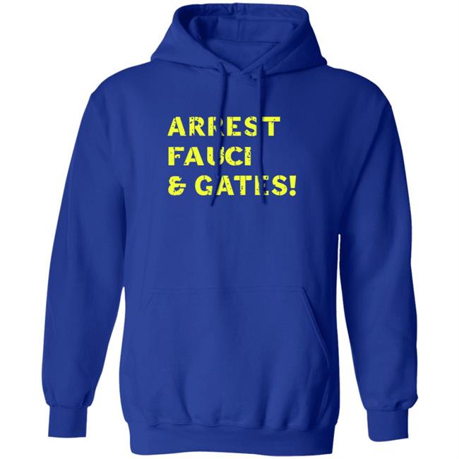 Sandi Bachom Arrest Fauci & Gates T Shirt Sandi Bachom Arrest Fauci & Gates T Shirt