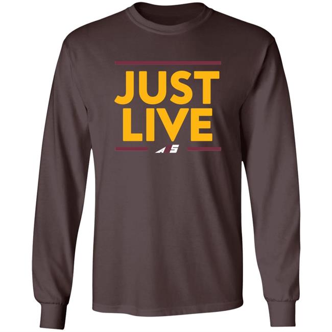 Just Live T Shirt Just Live T Shirt